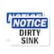 Signmission Dirty Sink, 14 in W x Rectangle, Vinyl Decal OS-2PACK-NS-D-1014-L-11037 - alternate 1